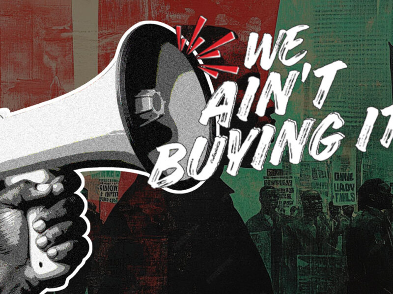 Keeping it Real: Why “We Ain’t Buying It”